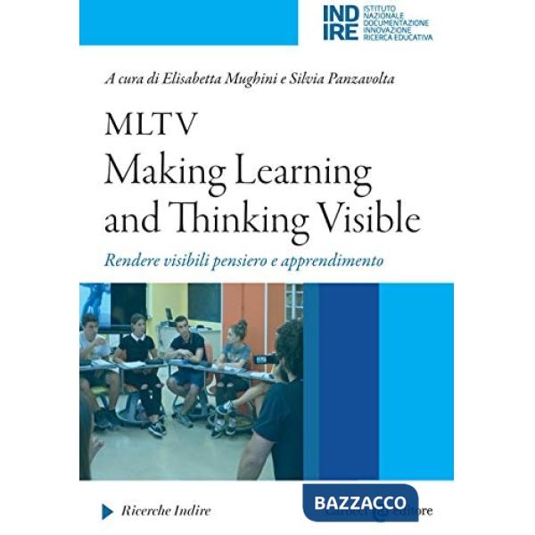 MLTV: Making Learning and Thinking Visible. Rendere visibili pensiero e apprendimento