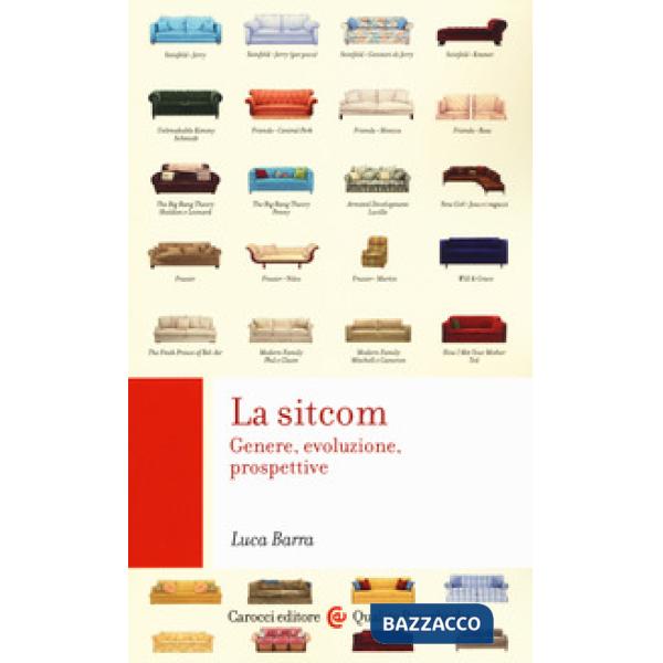 Sitcom. Genere, evoluzione, prospettive (La)