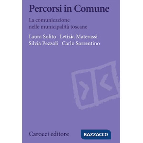 Percorsi in Comune. La comunicazione nelle municipalità toscane