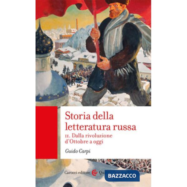 Storia della letteratura russa. Vol. 2: Dalla rivoluzione d'Ottobre a oggi