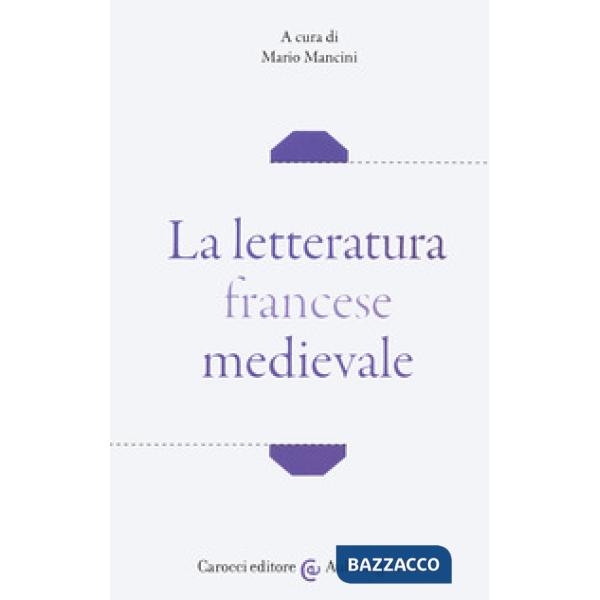 Letteratura francese medievale (La)