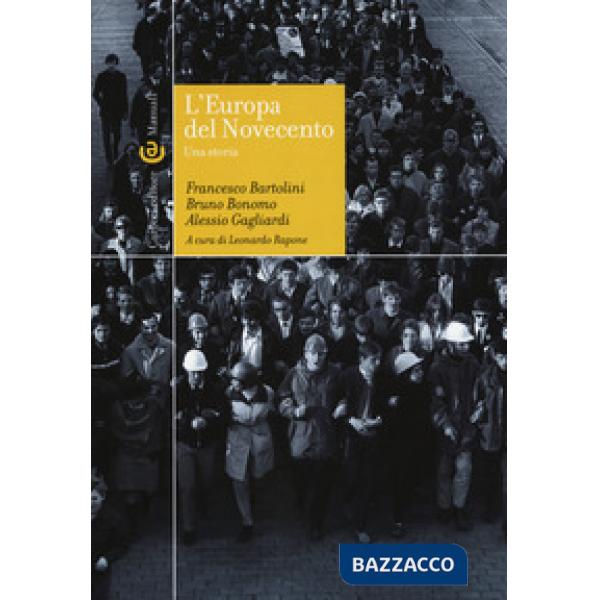Europa del Novecento. Una storia (L')