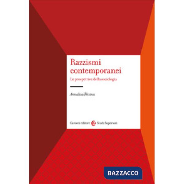 Razzismi contemporanei. Le prospettive della sociologia