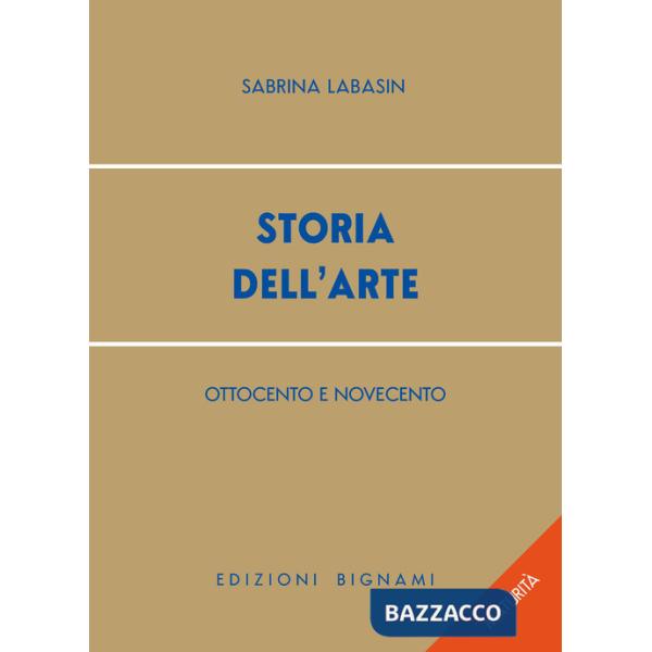 Storia dell'arte. '800-'900. Per le Scuole superiori