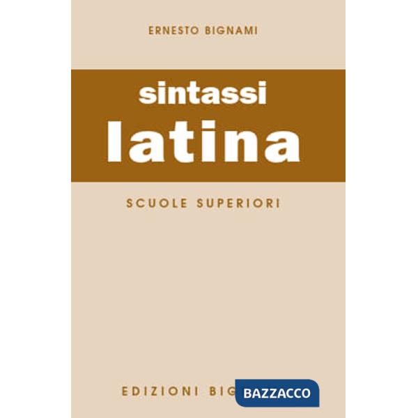 Sintassi latina. Per le Scuole superiori