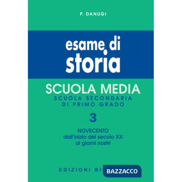 Esame di storia. Vol. 3: Il Novecento