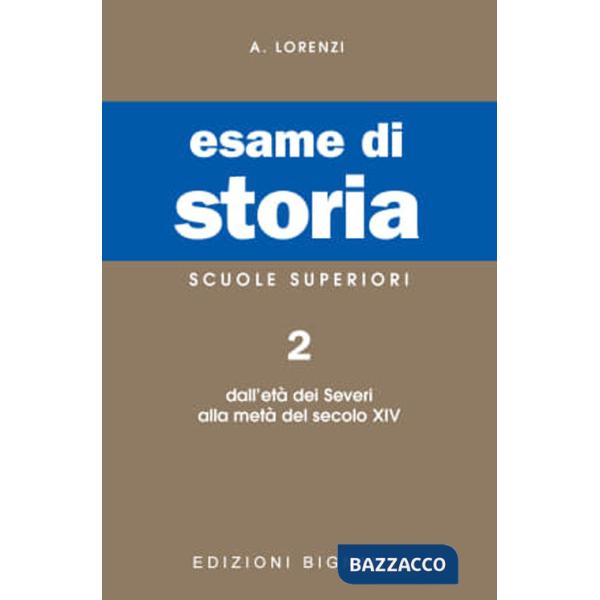 Esame di storia. Per le Scuole superiori. Vol. 2