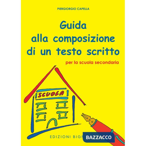 Guida alla composizione di un testo scritto per la scuola secondaria di primo grado