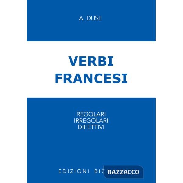 Verbi francesi regolari, irregolari e difettivi