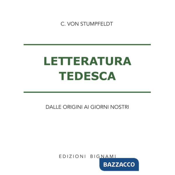 Letteratura tedesca. Dalle origini ad oggi. Per le Scuole superiori