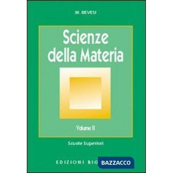 SCIENZE DELLA MATERIA. VOL. 2