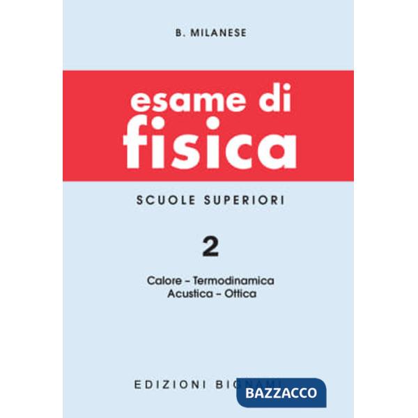 Esame di fisica. Vol. 2