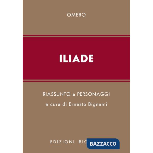 Iliade. Riassunto e personaggi dell'opera