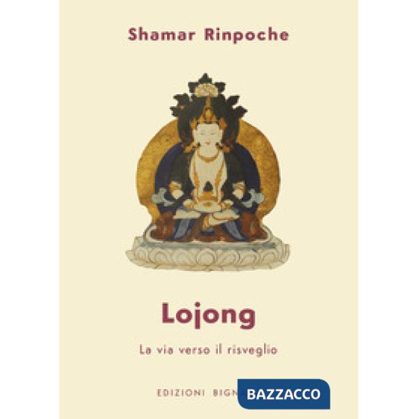 Lojong. La via verso il risveglio