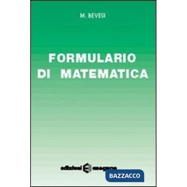 FORMULARIO DI MATEMATICA. PER LE SCUOLE