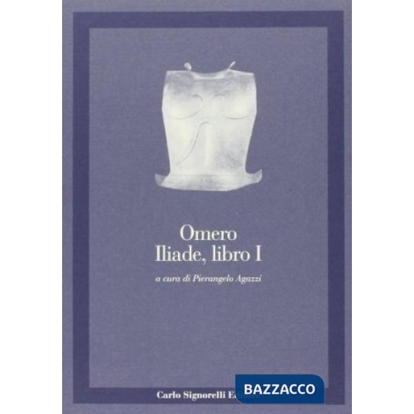 CLASSICI GRECI ILIADE I