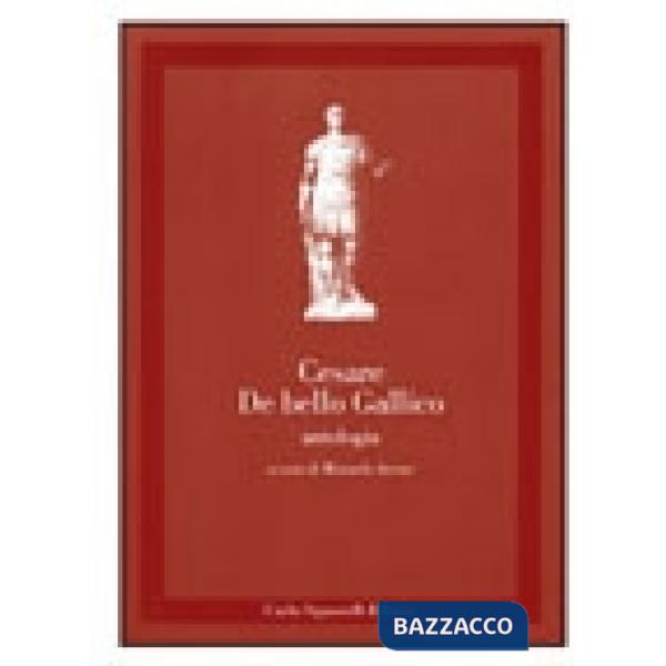 CLASSICI LATINI DE BELLO GALLICO