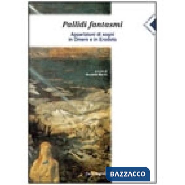 DI FRONTE AI GRECI PALLIDI FANTASMI