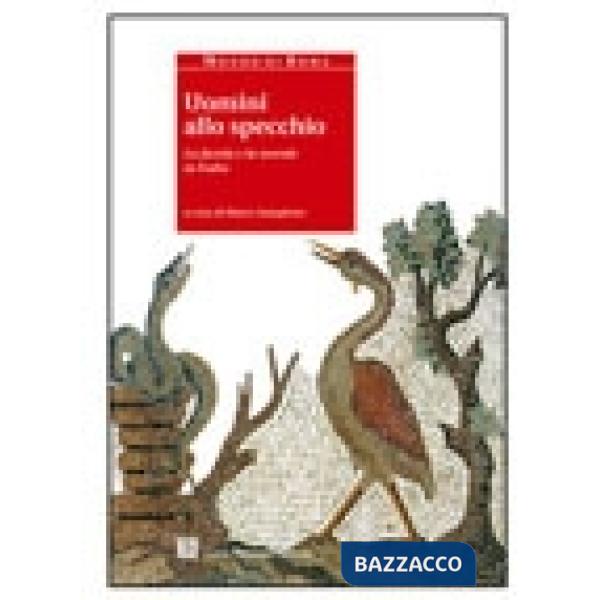 MONDO DI ROMA UOMINI ALLO SPECCHIO