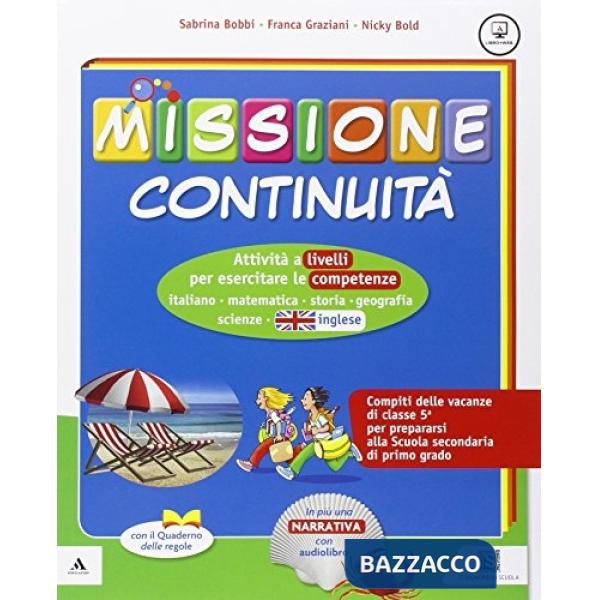 MISSIONE CONTINUITA' + NARRATIVA + FASCICOLO