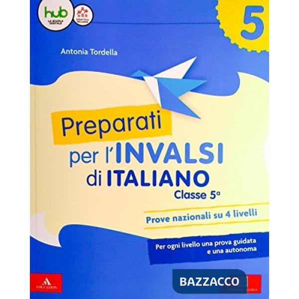 PREPARATI ALLA PROVA INVALSI ITALIANO 5