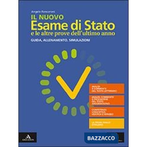 NUOVO ESAME DI STATO E LE ALTRE PROVE ULTIMO ANNO (IL)