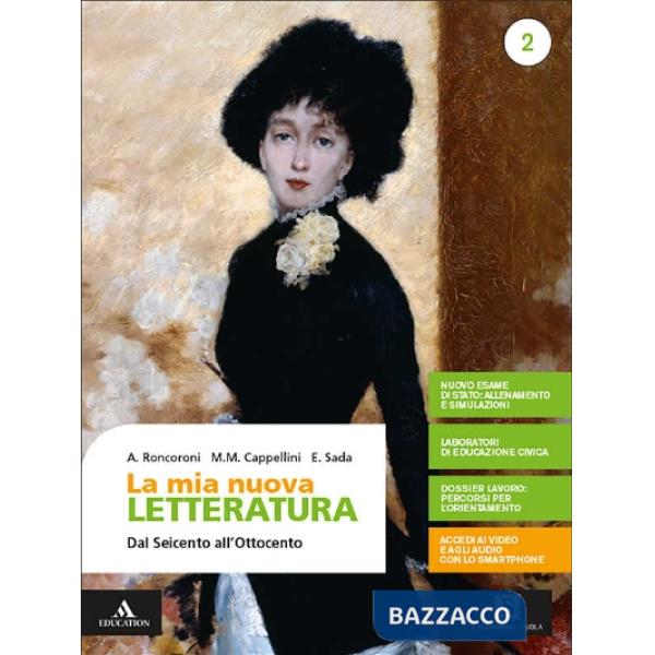 LA MIA NUOVA LETTERATURA VOLUME 2 DAL SEICENTO ALL'OTTOCENTO
