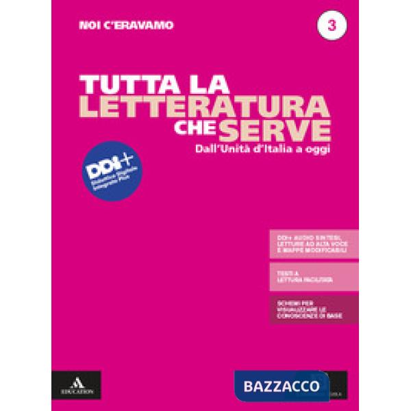 NOI C'ERAVAMO. TUTTA LA LETTERATURA CHE SERVE 3