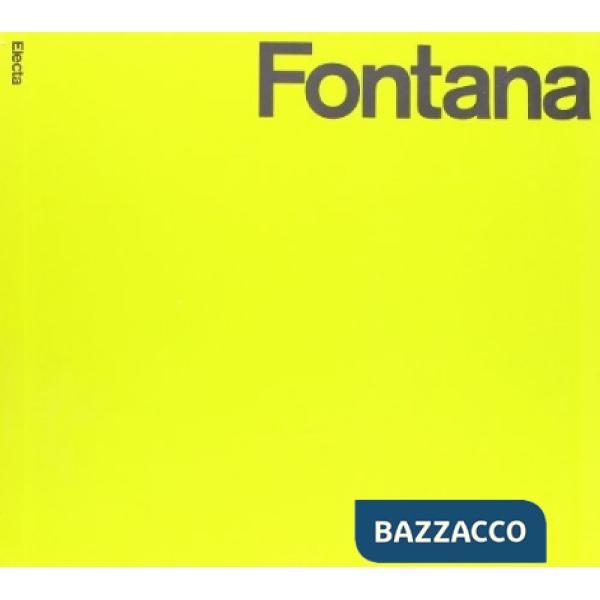Fontana. Catalogo sistematico. Ediz. illustrata