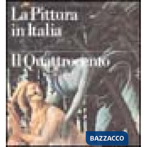 Pittura in Italia. Il Quattrocento. Ediz. illustrata (La)