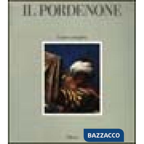 Pordenone. L'opera completa. Ediz. illustrata (Il)