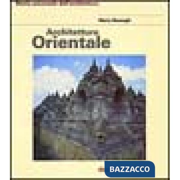 Architettura orientale. Ediz. illustrata