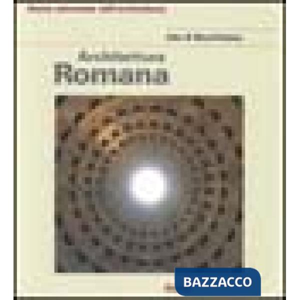 Architettura romana. Ediz. illustrata