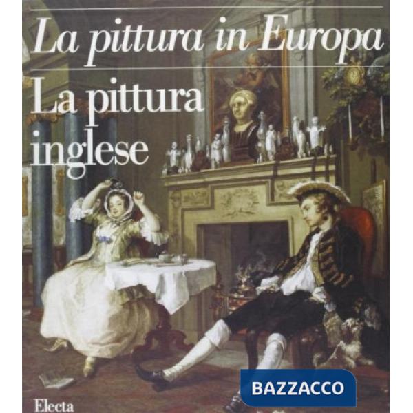 Pittura inglese. Ediz. illustrata (La)
