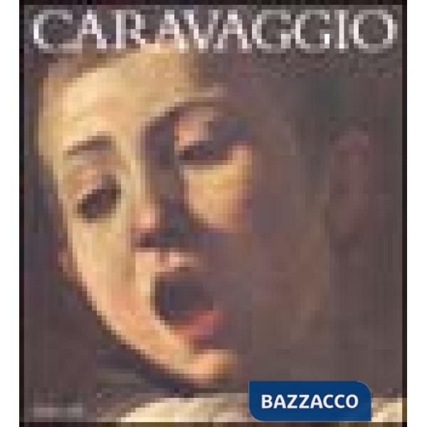 Caravaggio. Ediz. illustrata