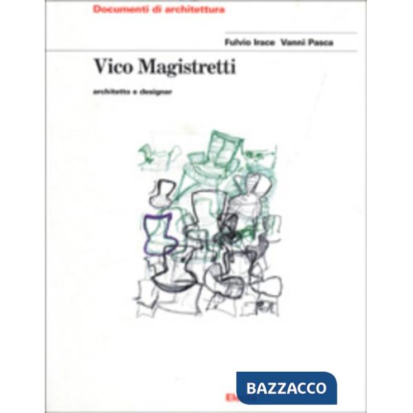 Vico Magistretti. Architetto e designer. Ediz. illustrata