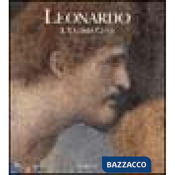 Leonardo. L'ultima cena. Ediz. illustrata