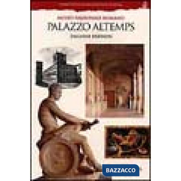 Palazzo Altemps. Museo nazionale romano. Ediz. inglese