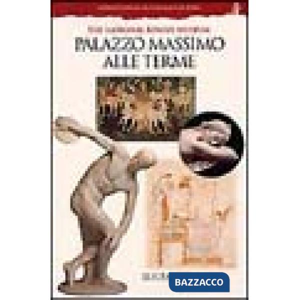 Palazzo Massimo alle Terme. Museo nazionale romano. Ediz. inglese