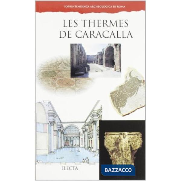 Thermes de Caracalla. Ediz. illustrata (Les)