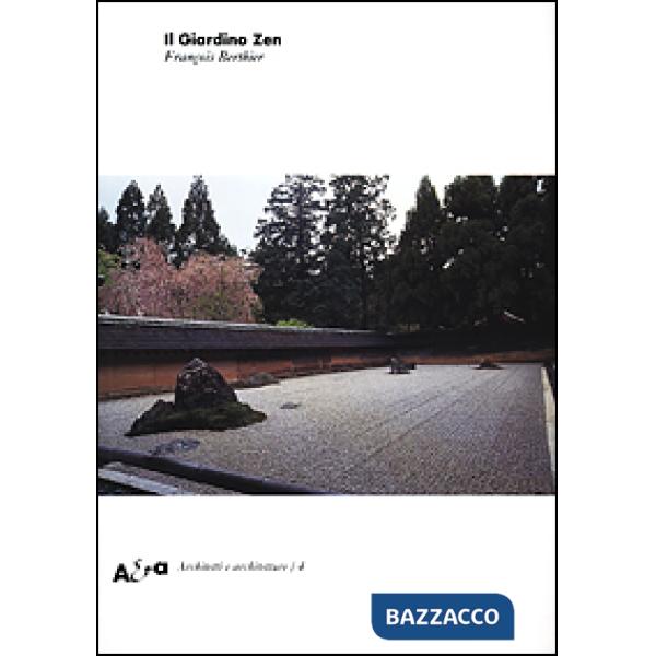 Giardino Zen. Ediz. illustrata (Il)