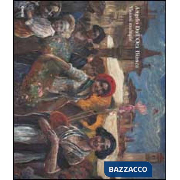 Angelo Dall'Oca Bianca. Visioni multiple. Ediz. illustrata