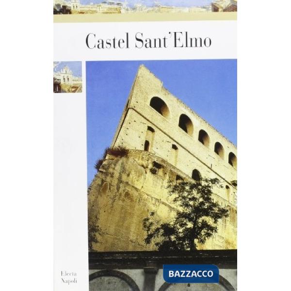Castel Sant'Elmo. Ediz. inglese