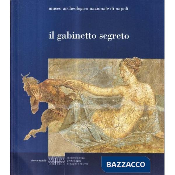 Gabinetto segreto del Museo archeologico di Napoli (Il)