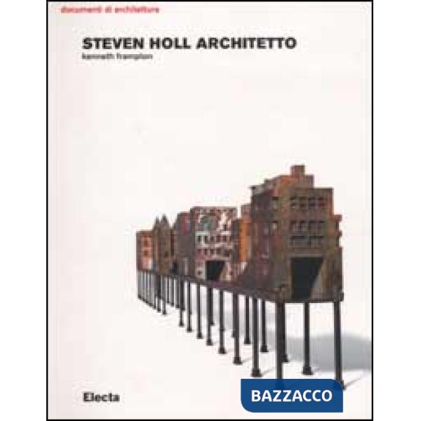 Steven Holl architetto. Ediz. illustrata
