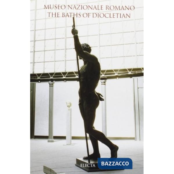 Museo nazionale romano. Terme di Diocleziano. Ediz. inglese