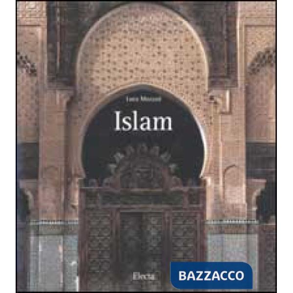 Islam. Ediz. illustrata