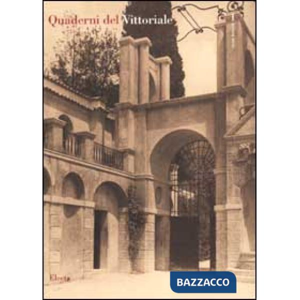 Quaderni del Vittoriale. Vol. 1