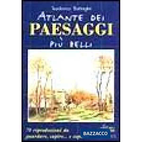 Atlante dei paesaggi più belli
