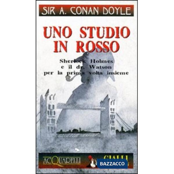 Studio in rosso: Sherlock Holmes e il dr. Watson per la prima volta insieme (Uno)